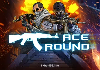 ACE Round 8kbet