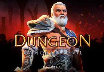 Dungeon Immortal Evil 8kbet